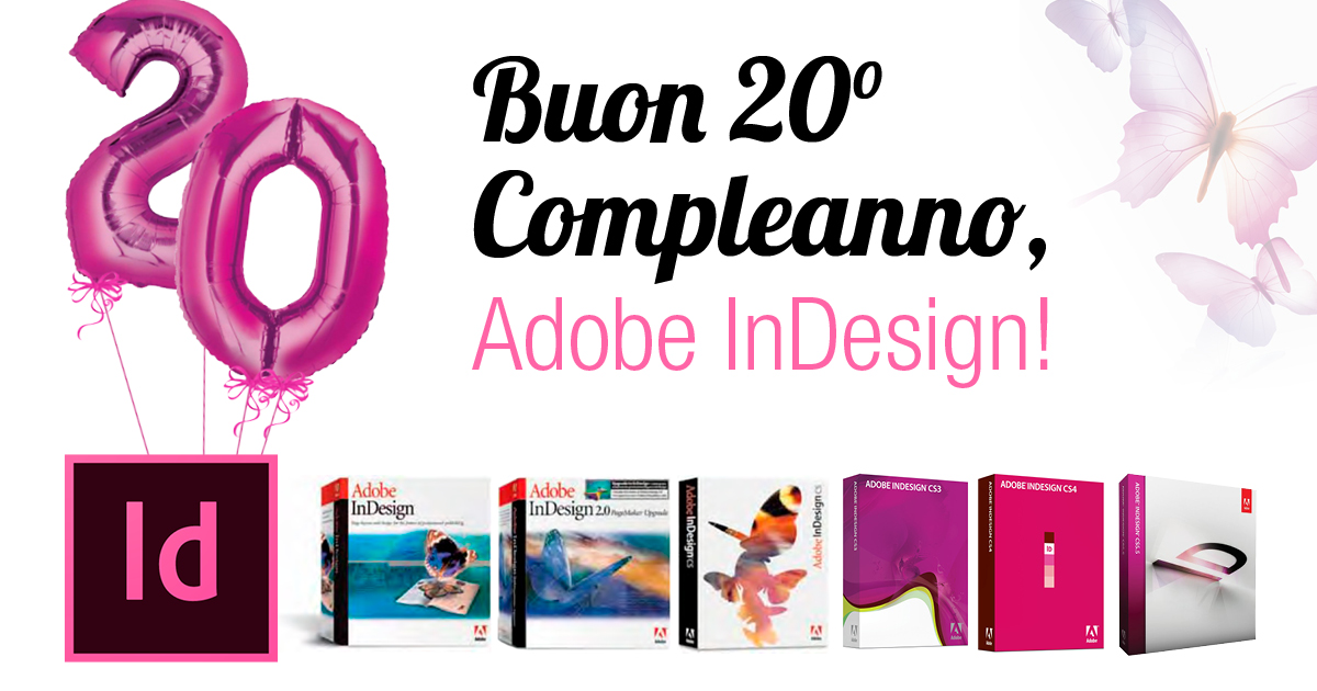 Buon 20° compleano Adobe InDesign 199-2019, Buon compleano Adobe InDesign